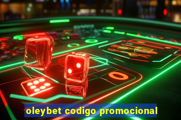 oleybet codigo promocional